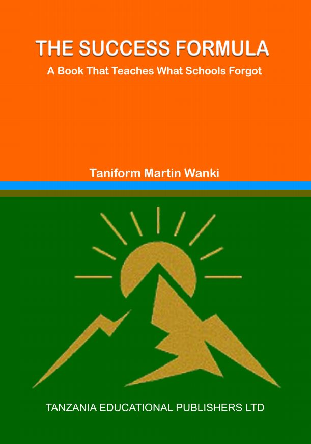 THE SUCCESS FORMULA A Book That Teaches What Schools Forgot